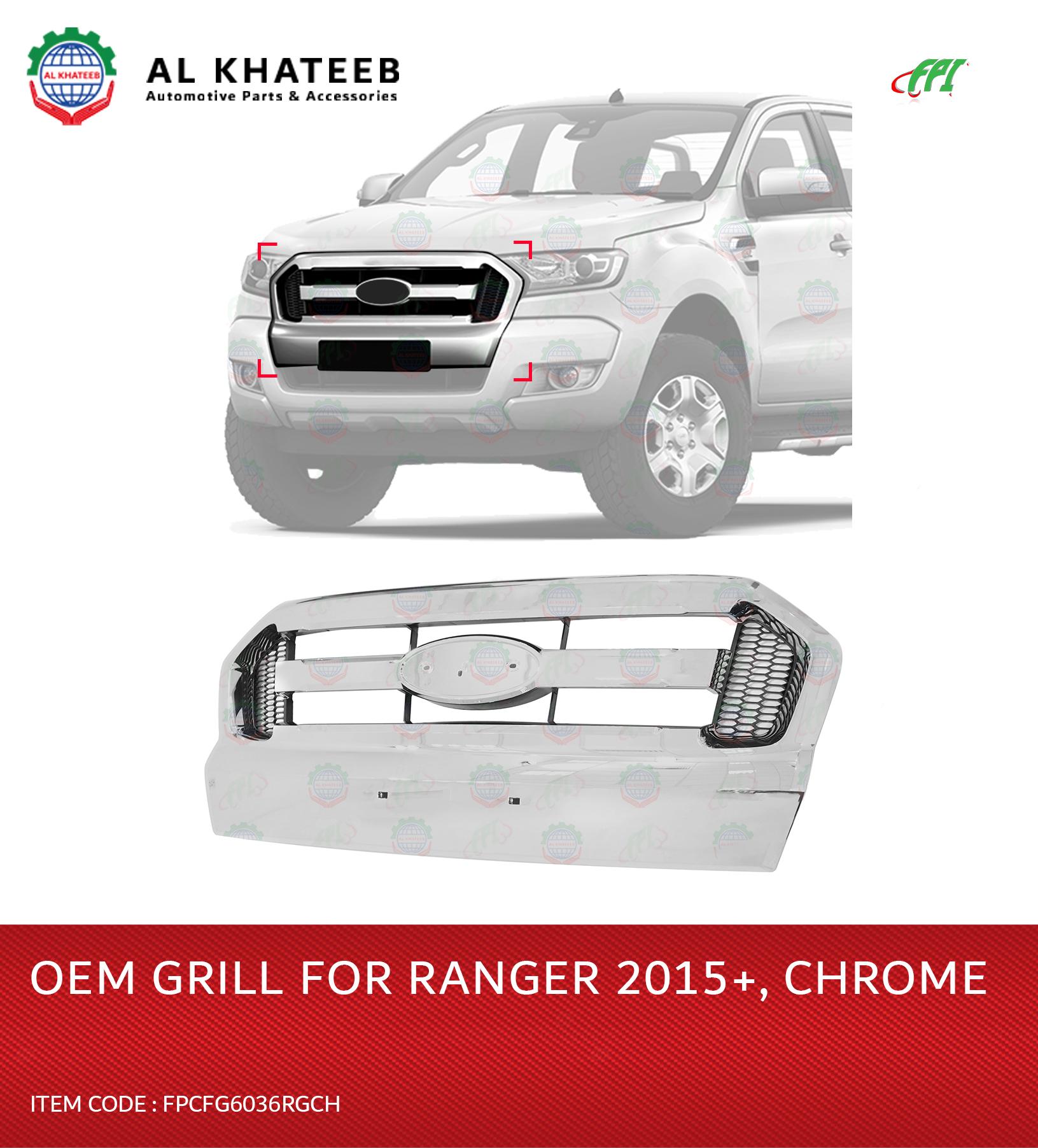 GRILL OEM FOR FORD RANGER 2015+ CHROME